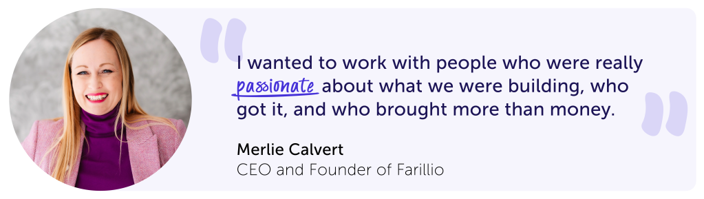 A quote from Merlie Calvert about why funding and investment is important